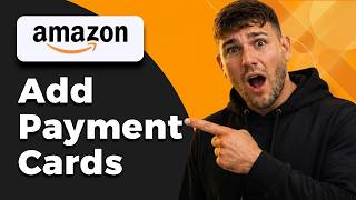 How To Add Debit Or Credit Cards To Amazon Account (Card Setup 2026)