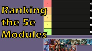 Ranking the 5e Modules