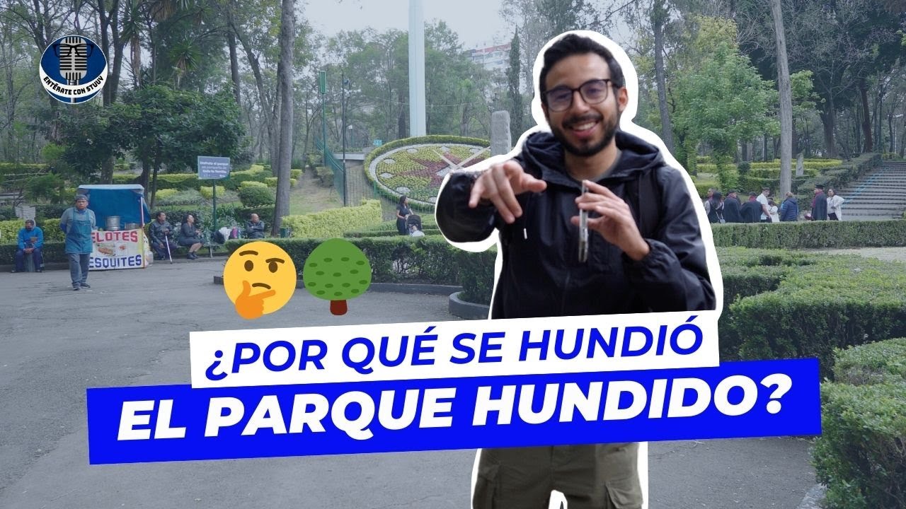 ¿Por qué se hundió el Parque Hundido? 🤨🌳