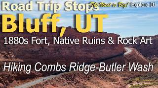Road trip stop Best small town in Utah with 1880 Bluff Fort, Wolfman Rock Art, Butler Wash Ruins