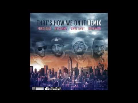 MYSONNE Feat. Dave East, Fabolous & Raekwon - That's How We On It (Dirty Version) 