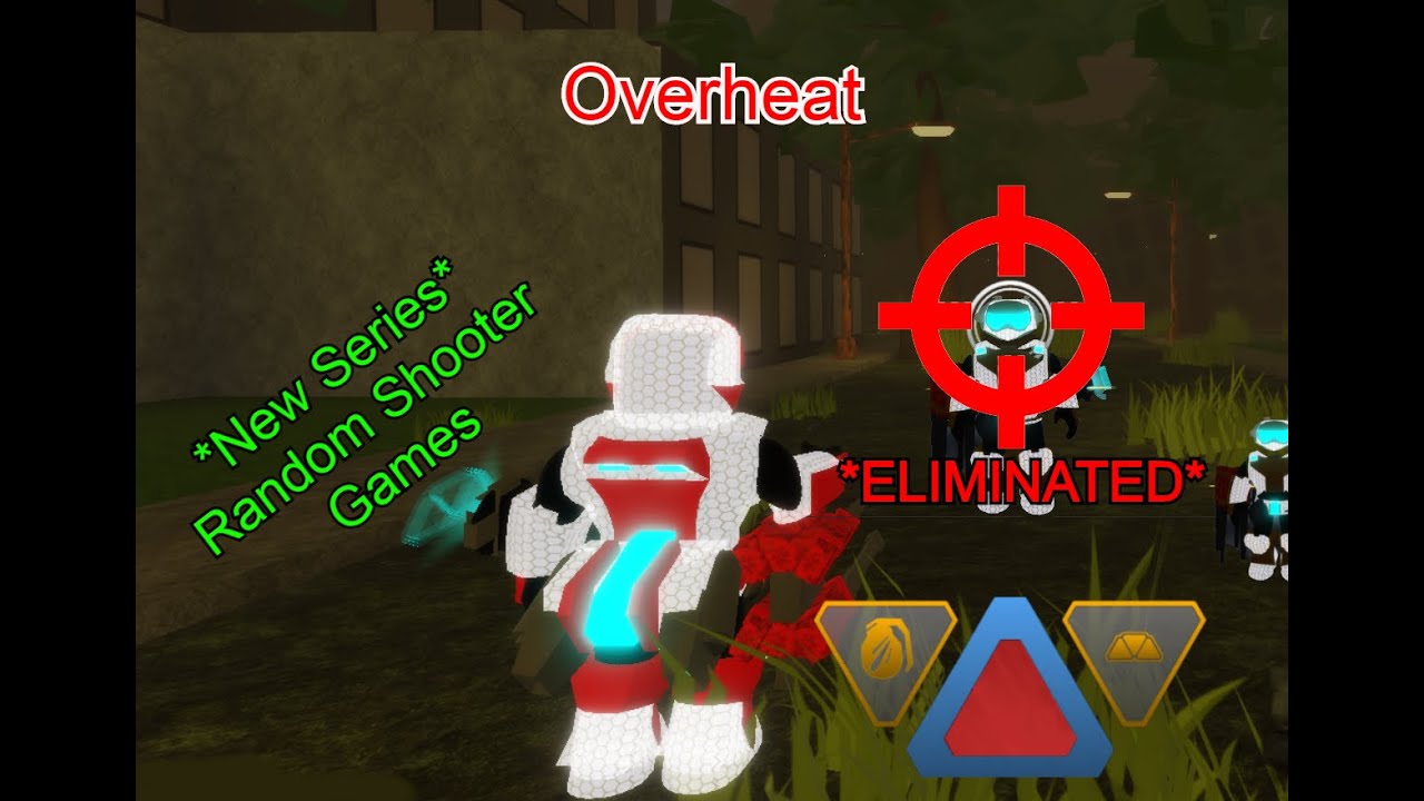 New Series Random First Person Shooter Games On Roblox Overheat Fpshub - first person roblox