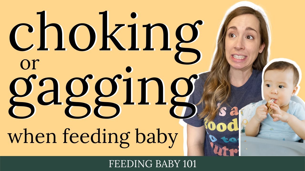 Why gagging is a good thing and purees don't prevent babies from choking