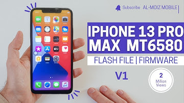 iPhone 13 Pro Max Clone MT6580 Flash File | Firmware | Stock Rom Free Download #preloader_q67_we_m