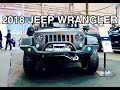 NEW 2018 Jeep Wrangler - Exterior &amp; Interior