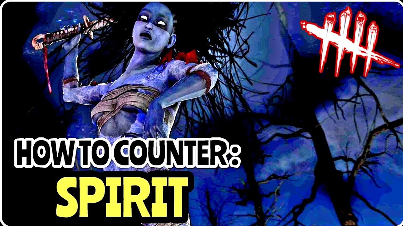DBD How To Counter SPIRIT YouTube