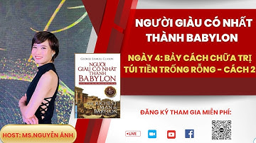 NGÀY 4:  BẢY CÁCH CHỮA TRỊ MỘT TÚI TIỀN TRỐNG RỖNG - CÁCH 2