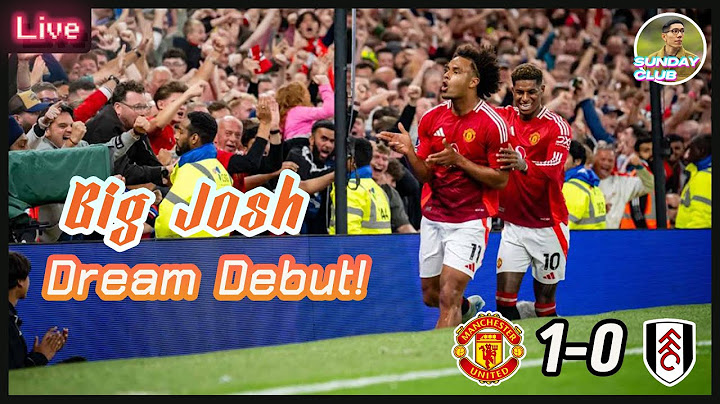 [ไลฟ์หลังเกม] : แมนยู 1-0 ฟูแล่ม :  เซียร์คเซ Golden touch ประเดิมด้วยประตูชัย!