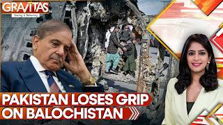 Setback for Munir as Rebels Claim Control Over 85% of Balochistan | GRAVITAS