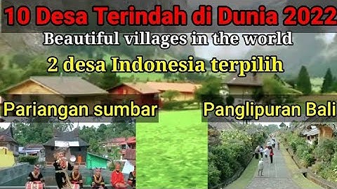 10 Desa Terindah didunia 2022, 2 desa di Indonesia terpilih menjadi desa terindah dunia ❤️❤️