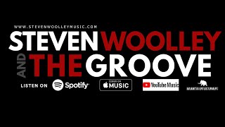 Steven Woolley & The Groove - 