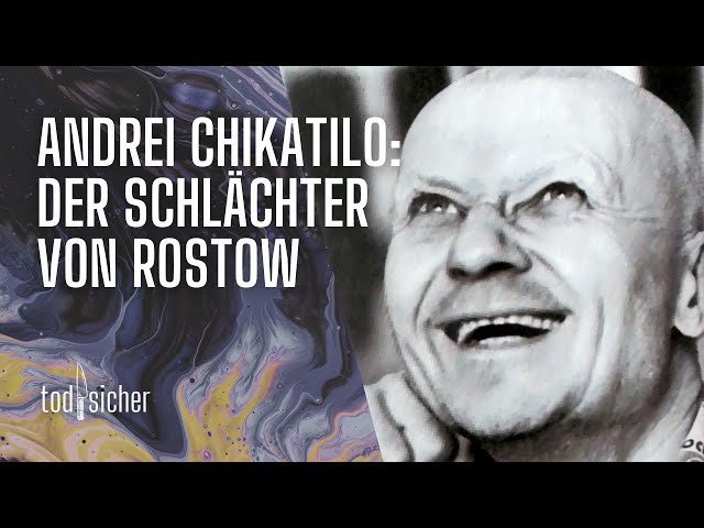 Andrei Chikatilo: Der Schlächter von Rostow | Part 1 | todsicher Podcast