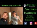 Plastering For The First Time - Apprentice Series#1