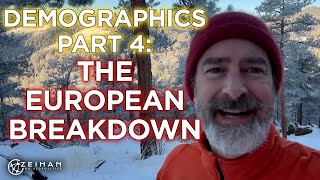 Demographics Part 4: The European Breakdown