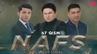 Nafs 67-qism (milliy serial) | Нафс 67-кисм (миллий сериал)