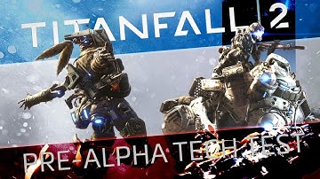 BASIC TRAINING - Titanfall 2 (Pre-Alpha Tech Test) Gameplay #1