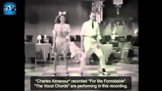“For Me Formidable” by Charles Aznavour (sample video, with dancers) - Cover by The Vocal Chords v1
