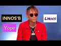 INNOSS B YOPE Lyrics INNOSS B YOPE Lyrics