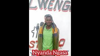 NYANDA NGASA -NGWANIKE - Prod by Lwenge Studio 2024