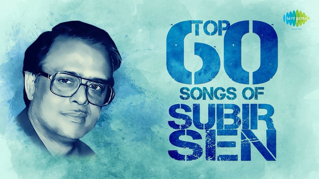 Top 60 Songs Of Subir Sen  Eto Sur Aar Eto  Oi Ujjal Din  Ami Je Tomar Asha  Noy Thakle Aaro