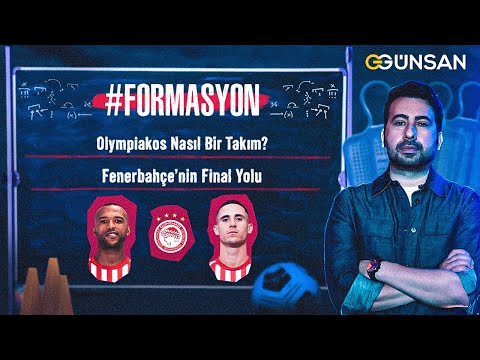 Fenerbahçe'nin Rakibi Olympiakos! | Tur Şansı Ne? Yarı Finalde Aston Vila...