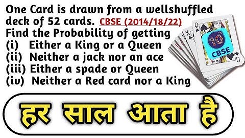 ll Probability of Playing Card ll (i) Either a King or a Queen(ii) Neither a jack nor an ace