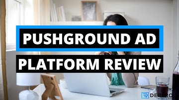 The Ultimate PushGround Push Advertising Platform Review [2021]
