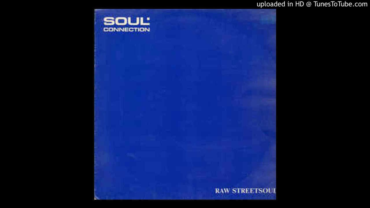 Soul Connection - I Need Your Love