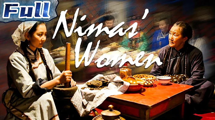 【ENG SUB】Nimas' Women | Drama Movie | China Movie Channel ENGLISH - DayDayNews