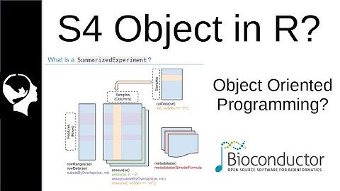 S3 and S4 Object in R | Object Oriented Programming and Bioconductor