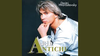 Video thumbnail of "Dmitri Hvorostovsky - Caccini: Amarilli mia bella (Arr. Hvorostovsky)"