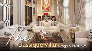 Nội Thất Biệt Thự The Classique Villa  -  Phong Cách Cổ Điển Vẻ Đẹp Vượt Thời Gian