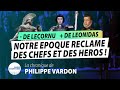 NOTRE ÉPOQUE RÉCLAME DES CHEFS ET DES HÉROS ! - Radio Courtoisie 