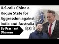 U.S calls China a Rogue State for Aggression against India and Australia  Current Affairs 2020 #UPSC