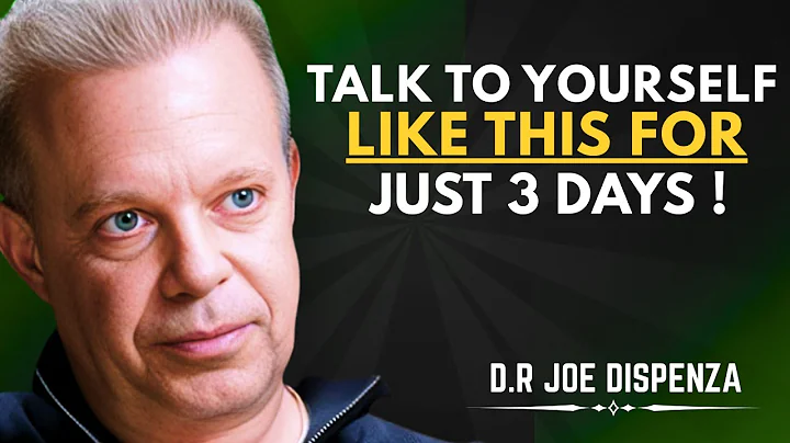 TALK TO YOURSELF LIKE THIS FOR JUST 3 DAYS | Dr. Joe Dispenza Motivational Speech