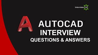 AutoCAD Interview Questions and Answers | Most Asked Interview Questions for 2022 | Autodesk Exam |