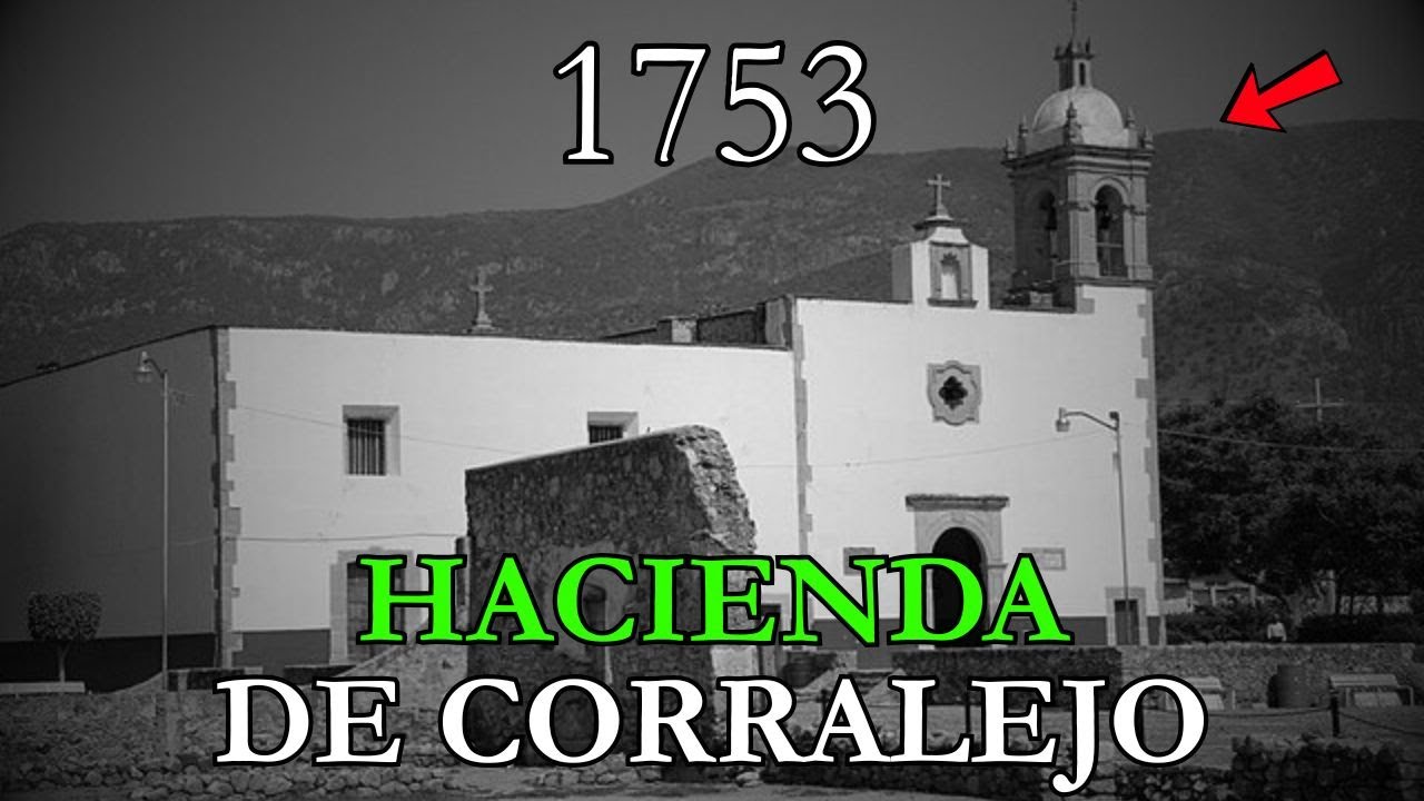 La Historia Trágica de la Hacienda Que Marcó el Nacimiento de la Independencia: Hacienda de Corralej