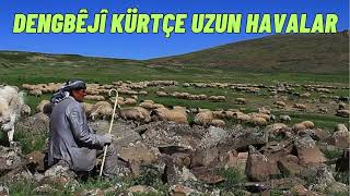 Dengbeji - Kürtçe Çok Dertli Stranen Kurdi (Uzun Havalar)✔️