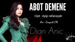 Dian Anic | Abot Demene | Tarling [ Video Lyric]