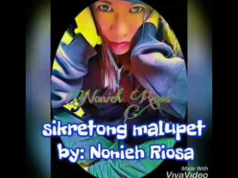 Sikretong malupet lyric vid byNonieh Riosa