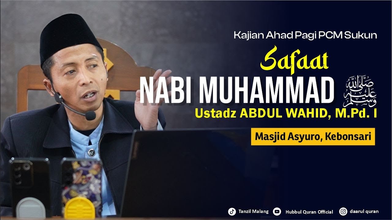 Muhammad Ust Syafaat Nabi Muhammad | Ust. Abd. Wahid, M.Pd.I - YouTube