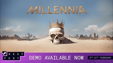 Millennia - Steam Next Fest Demo | Live Now!