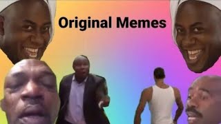 Original Memes Compilation