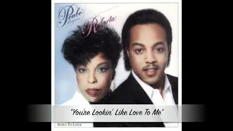 Roberta Flack & Peabo Bryson - You're Lookin' Like Love To Me
