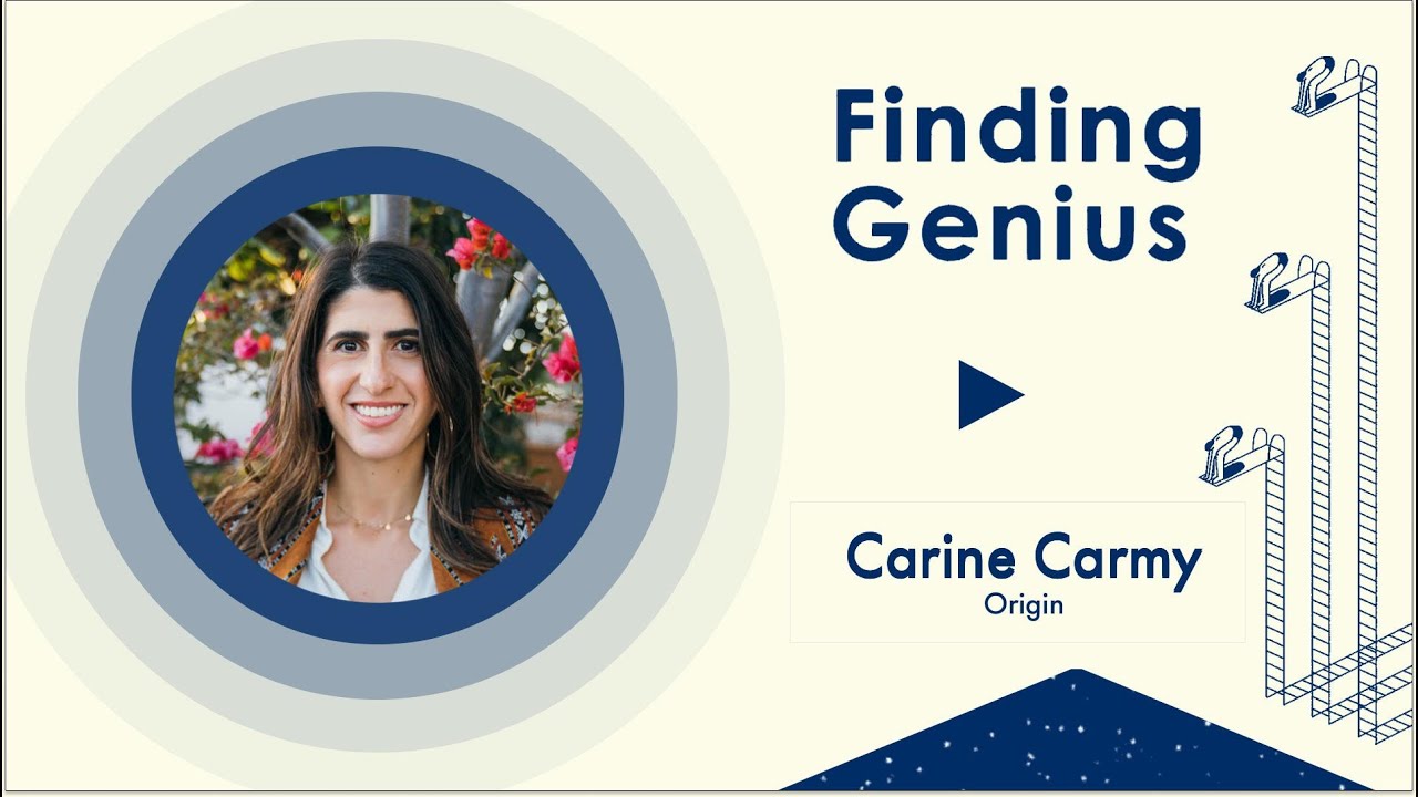 Finding Genius: Carine Carmy / Origin