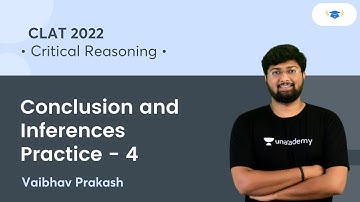 Conclusion and Inferences Practice 4 l Critical Reasoning l CLAT 2022 l Unacademy Law l Vaibhav Sir