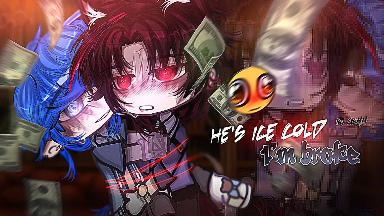 #GCMM 𝐇𝐞'𝐬 𝐈𝐜𝐞 𝐂𝐨𝐥𝐝 , 𝗜'𝗺 𝗕𝗿𝗼𝗸𝗲  | BL/Gay GCMM | Original Gacha Club Mini Movie