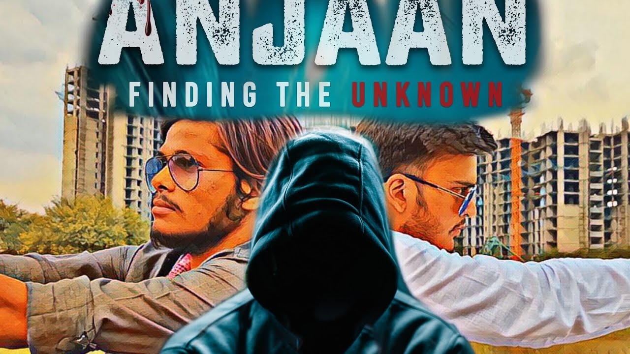 ANJAAN-finding the unknown | web series | ep-01 | ch- SHADOW |