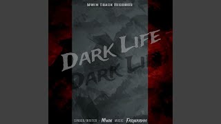 Dark Life - Mwin