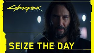 Cyberpunk 2077 — Seize the Day(Keanu Reeves Commercial Re-Upload)